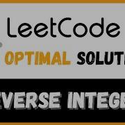 Reverse Integer LeetCode Solutions 7 Python