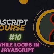 While Loops In JavaScript JavaScript Tutorial In Hindi 10