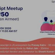 JavaScript Meetup 50 JavaScript Iterator And Generator