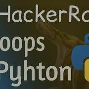 Python Loops HackerRank Solution Loops In Python Hackerrank Loops In Python While For Loop