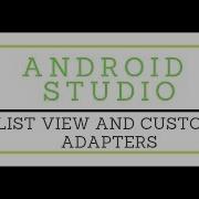 Simplest Way To Implement Custom Adaptor With List View Android Studio