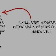 EXPLICANDO PROGRAMAÇÃO ORIENTADA A OBJETOS 1 ENTENDA DE UMA VEZ POR TODAS
