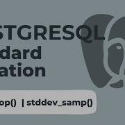 PostgreSQL STDDEV Function PostgreSQL Standard Deviation Standard Deviation In PostgreSQL