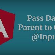 Angular Pass Data From Parent To Child Components Input With Source Code