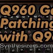 Q960 Sequencer GATE PATCHING WITH THE Q962 Tutorial Synthesizers Com