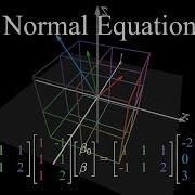 Normal Equations Ch 3 Linear Regression