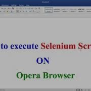 How To Execute Selenium Scripts On Opera Browser