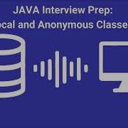 Java Interview Prep 31 Local And Anonymous Classes AI Generated Podcast