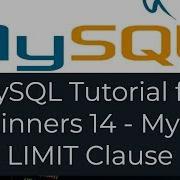 MySQL Tutorial For Beginners 14 MySQL LIMIT Clause
