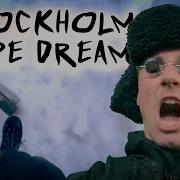 Stockholm Pipe Dream