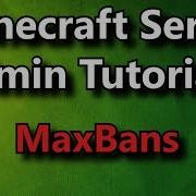 Minecraft Admin How To MaxBans FREE