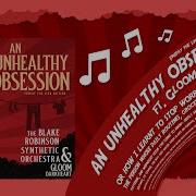An Unhealthy Obsession Ft Gloom Darkheart Friday The 13th Edition