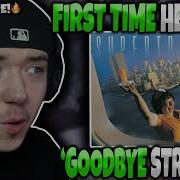 This Is Outstanding FIRST TIME HEARING Supertramp Goodbye Stranger GENUINE REACTION
