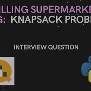 Filling Supermarket Bag A Python Solution For The Knapsack Problem
