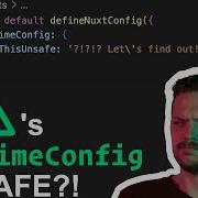 Is Nuxt 3 S RuntimeConfig UNSAFE
