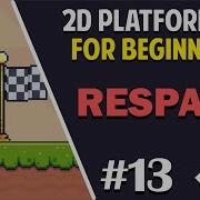 Unity 2D Platformer For Complete Beginners 13 CHECKPOINTS RESPAWN