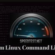 From Linux Command Line To Use Speedtest Net To Test Internet Speed
