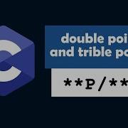 Double Pointers And Triple Pointer P P
