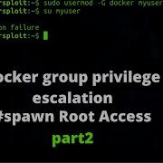 Docker Group Privilege Escalation Privilege Escalation Using Docker