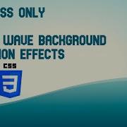 Water Wave Background Animation Effects HTML CSS No JavaScript