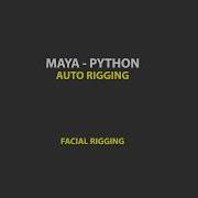 Maya Python Facial Rigging Part VI Finalizing And UI Stuff