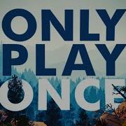 Games You Should Only Play Once