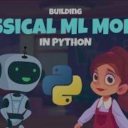 Изучите классическое машинное обучение на Python Майя и Момо изучают модели машинного обучения