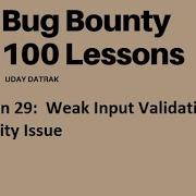 Lesson 29 16 Weak Input Validation Bug Bounty Tutorial Bug Bounty Steps Bug Bounty Basics