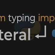 Python Has A Literal Type That I Ve NEVER Seen Before