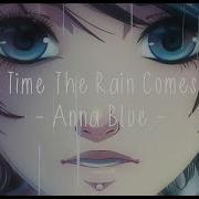 Anna Blue Every Time The Rain Comes Down Official Music Video