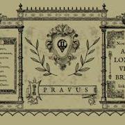 PRAVUS From Ars Longa Vita Brevis