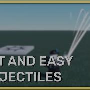 Roblox Studio Projectile System