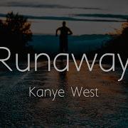 Kanye West Runaway Lyrics