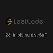 28 Implement StrStr LeetCode