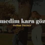Belkıs özener Sevemedim Kara Gözlüm Sözleri