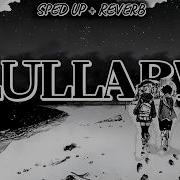 Sped Up Reverb Lullaby Young Eman