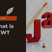What Is Abstract Windowing Toolkit AWT Java