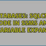 Databases SQLCMD Mode In SSMS And Variable Expansion 3 Solutions