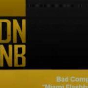 Bad Company Miami Flashback