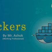 Docker Tutorial For Beginners By Ashok Ashok IT