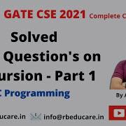 GATE Questions On Recursion Part 1 C Programming Recursion GATE 2021 Akash Shukla