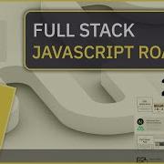 Full Stack JavaScript Developer Roadmap 2025