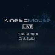 KinesicMouse Live Click Switch
