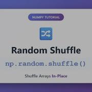 NumPy Random Shuffle Tutorial Np Random Shuffle Explained For Beginners