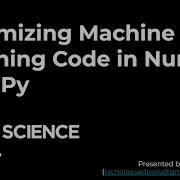Optimizing Machine Learning Code In NumPy SciPy