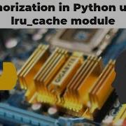 Memorization In Python Using Lru Cache Module