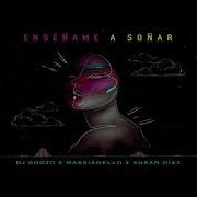 DJ Goozo X Massianello X Susan Díaz Enseñame A Soñar Original Mix