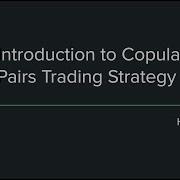Advanced Pairs Trading Intro To The Copula Approach