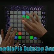 PewDiePie Dubstep Song Launchpad PRO Cover Nitrotivity X Kempsys
