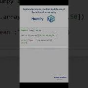 Calculating Mean Median And Standard Deviation Of Array Using Numpy
